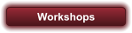 Workshops