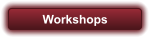 Workshops